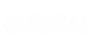 EASE